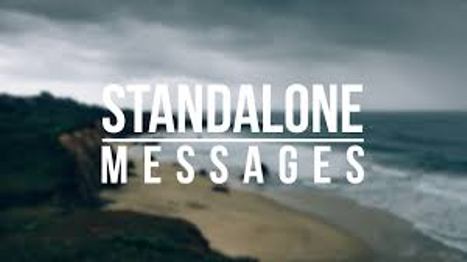 Stand Alone Messages